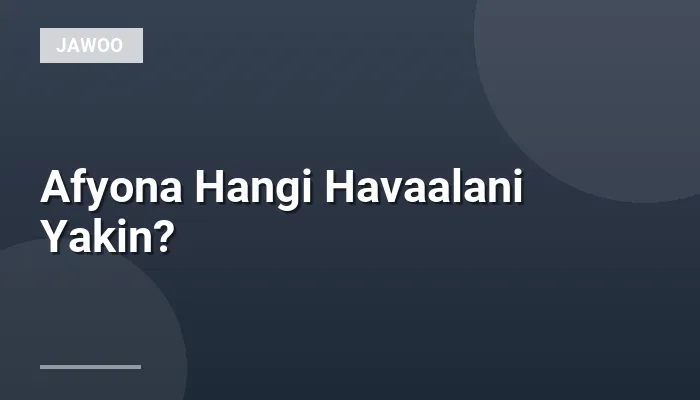 Afyona Hangi Havaalani Yakin?