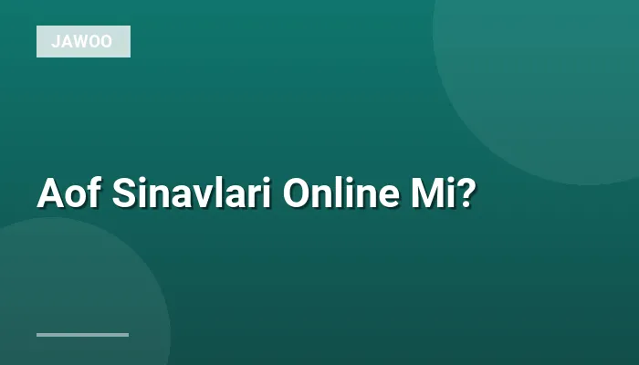 Aof Sinavlari Online Mi?