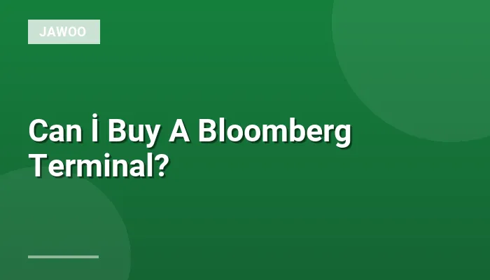 Can İ Buy A Bloomberg Terminal?