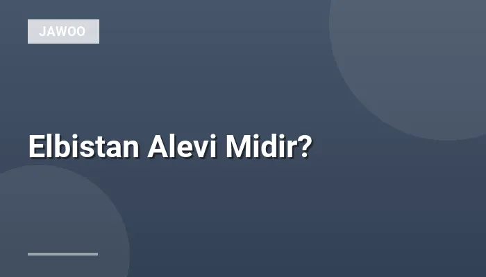 Elbistan Alevi Midir?