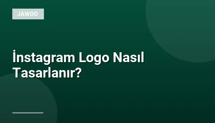 İnstagram Logo Nasıl Tasarlanır?