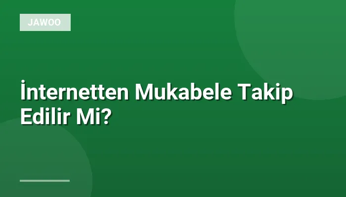 İnternetten Mukabele Takip Edilir Mi?