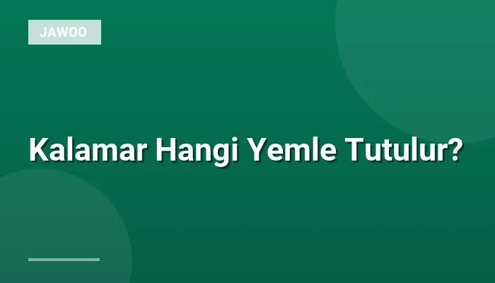 Kalamar Hangi Yemle Tutulur?
