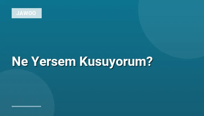 Ne Yersem Kusuyorum?