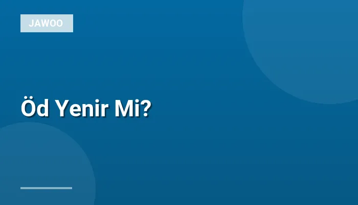 Öd Yenir Mi?