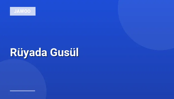 Rüyada Gusül