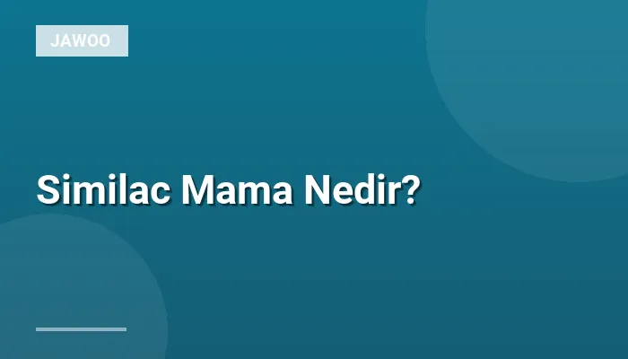 Similac Mama Nedir?