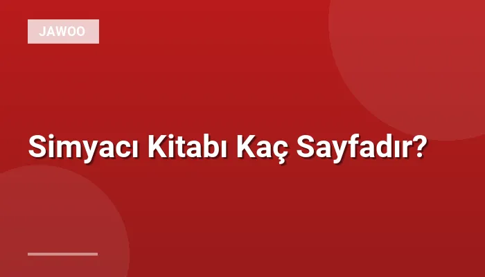 Simyacı Kitabı Kaç Sayfadır?