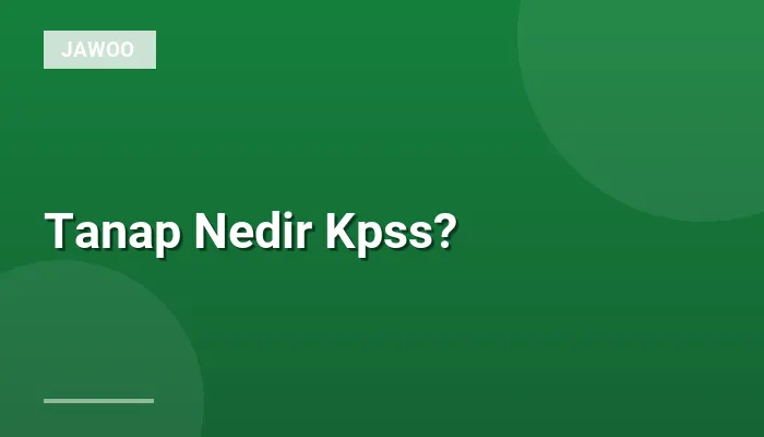 Tanap Nedir Kpss?