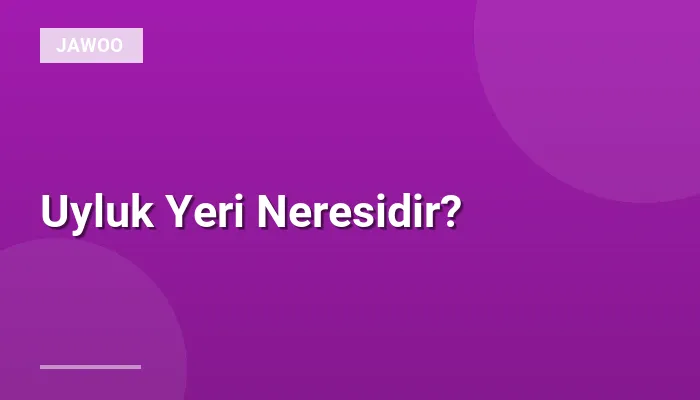 Uyluk Yeri Neresidir?