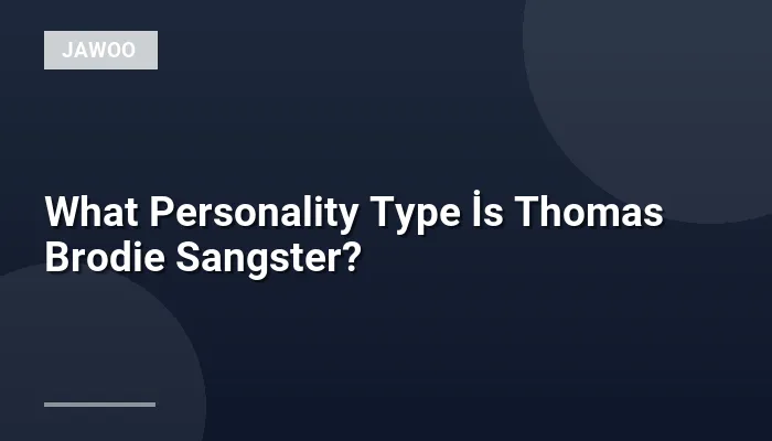 What Personality Type İs Thomas Brodie Sangster?