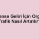 AdSense Geliri İçin Organik Trafik Nasıl Artırılır?