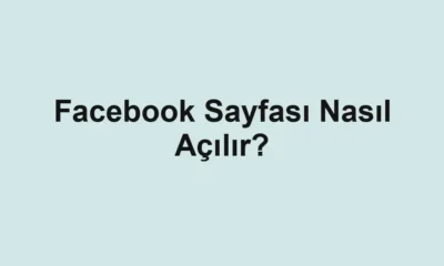 Facebook Sayfası Nasıl Açılır?