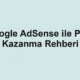 Google AdSense ile Para Kazanma Rehberi