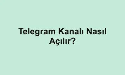 Telegram Kanalı Nasıl Açılır?