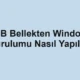 USB Bellekten Windows Kurulumu Nasıl Yapılır?
