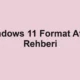 Windows 11 Format Atma Rehberi