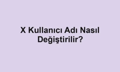 X Kullanıcı Adı Nasıl Değiştirilir?